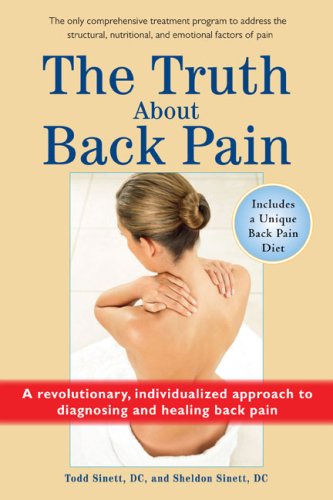 The Truth About Back Pain: A Revolutionary - Individualized Approach to Diagnosing and Healing Back Pain