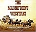 Music : The Magnificent Westerns
