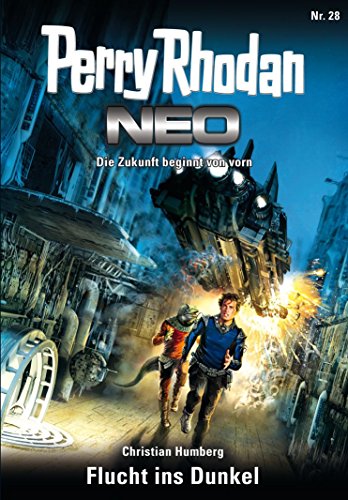 Perry Rhodan Neo 28: Flucht ins Dunkel: Staffel: Vorstoß nach Arkon 4 von 12 (German Edition)