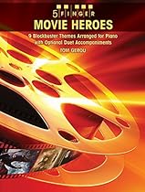 5 Finger Movie Heroes: 9 Blockbuster Themes Arranged for Piano with Optional Duet Accompaniments