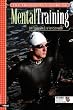 The Triathlete's Guide to Mental Training (Ultrafit Multisport Training)