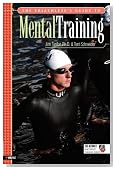 The Triathlete's Guide to Mental Training (Ultrafit Multisport Training Series)