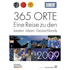 DUMONT 365 Orte - Eine Reise zu den besten Ideen Deutschlands: Land der Ideen 2009