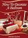 How To Decorate A Bedroom