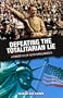 Defeating the Totalitarian Lie: A Former Hitler Youth Warns America