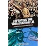 Defeating the Totalitarian Lie: A Former Hitler Youth Warns America