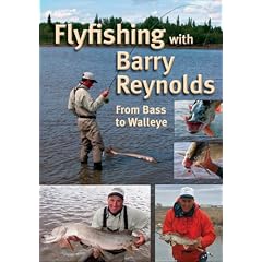 Flyfishing with Barry Reynolds: From Bass to Walleye