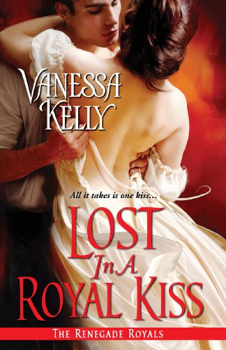 Lost in a Royal Kiss (Renegade Royal) by Vanessa Kelly