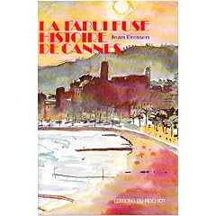 La fabuleuse histoire de Cannes