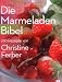 Die MarmeladenBibel: 270 Rezep