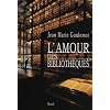 L'amour des biblioth�ques