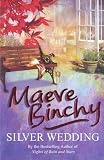 Cover of Silver Wedding by Maeve Binchy 0099498626