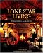 Lone Star Living: Texas Homes and Ranches