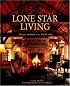 Lone Star Living: Texas Homes and Ranches