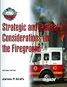 Strategic and Tactical Considerations on the Fireground (2nd Edition)