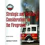 Strategic and Tactical Considerations on the Fireground (2nd Edition) (Brady Fire)