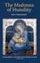 The Madonna of Humility: Development, Dissemination and Reception, c.1340-1400 (Bristol Studies in Medieval Cultures)