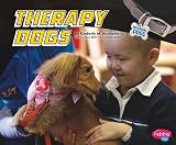 Therapy Dogs (Pebble Plus: Working Dogs) [Hardcover]