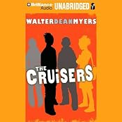 The Cruisers: Cruisers Series, Book 1 | Walter Dean Myers