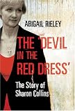 The 'Devil in the Red Dress': The Story of Sharon Collins