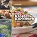 Bücher : Das Kloster-Kochbuch: Von Fastenspeisen bis Festtagsbraten