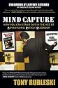 Mind Capture: How You Can Stand Out in the Age of Advertising Deficit Disorder