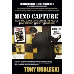 Mind Capture: How You Can Stand Out in the Age of Advertising Deficit Disorder