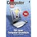 Der neue Computer Grundkurs. Basiswissen für Einsteiger