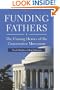Funding Fathers: The Unsung Heroes of the Conservative Movement