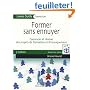Former sans ennuyer : Concevoir et r�aliser des projets de formation et d'enseignement