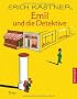 Emil Und Die Detektive: Emil Und Die Detektive: Ein Roman f�r Kinder