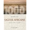 1000 merveilles de la sagesse africaine
