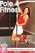 Pole 4 Fitness Easy To Follow Pole Dancing DVD