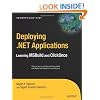 Deploying .NET Applications: Learning MSBuild and ClickOnce (Expert's Voice in .NET)