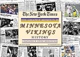 Minnesota Vikings unsigned Greatest Moments in History New York Times Historic Newspaper Compilation