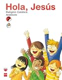Hola, Jesus, religion catolica, 2 Educacion Primaria (Andalucia)