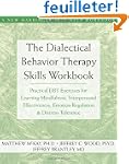 Dialectical Behavior Therapy Workbook...
