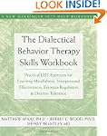 The Dialectical Behavior Therapy Skil...