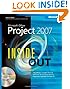 Microsoft® Office Project 2007 Inside Out