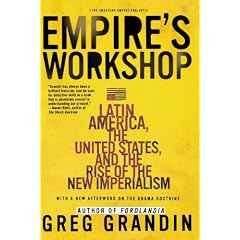 Empire's Workshop: Latin America, the United States, and the Rise of the New Imperialism