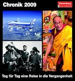 Chronik 2009: Harenberg Tageskalender. Tag fuer Tag eine Reise in die Vergangenheit