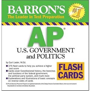 Barron’s AP U.S. Government and Politics Flash Cards (Barron’s: the Leader in Test Preparation) (Cards)