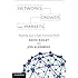 Networks, Crowds, and Markets: Reasoning About a Highly Connected World