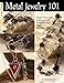 Books : Metal Jewelry 101
