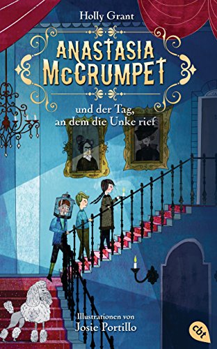 Anastasia McCrumpet und der Tag, an dem die Unke rief (Anastasia McCrumpet-Reihe 1) (German Edition)