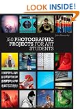 150 Photographic Projects for Art Students