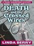 Death and the Crossed Wires (Five Star First Edition Mystery)