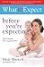 Books : What to Expect: Before You're Expecting