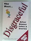 The most disgraceful after-dinner jokes & stories