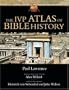 The IVP Atlas of Bible History